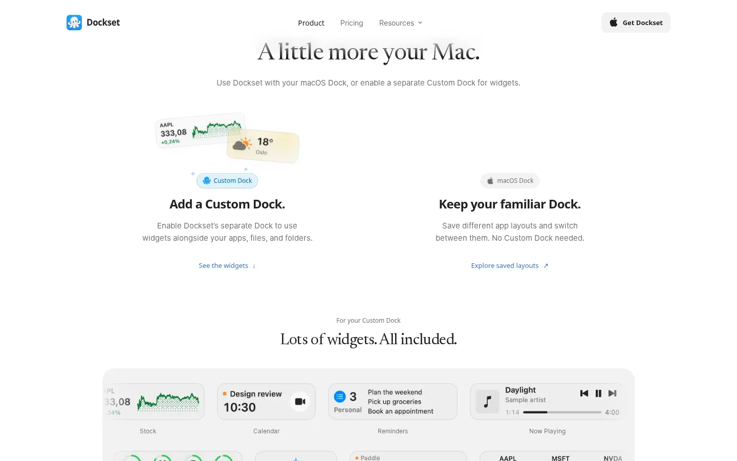 Custom versus familiar Dock